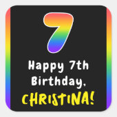 7e verjaardag: Regenboogspectrum # 7, Aangepaste n Vierkante Sticker (Voorkant)