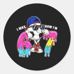 7e verjaardag was 6 7 Zes Zeven 6 7 Kinderen Jonge Ronde Sticker