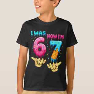 7e verjaardag was 6 7 zes zeven 6 7 meme kinderen t-shirt