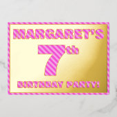 7e Verjaardagsfeestje — Moedig, Leuk, Roze Strepen Folie Uitnodiging (Voorkant)