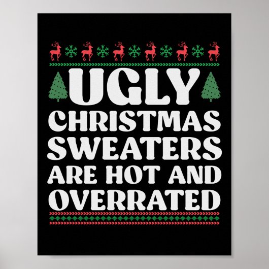 7Lelijke kersttrui's zijn heet en overschat Poster (Voorkant)