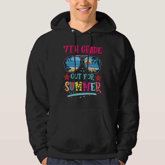 7th Grade Out For Summer Happy Last Day Of School  Hoodie (Voorkant)