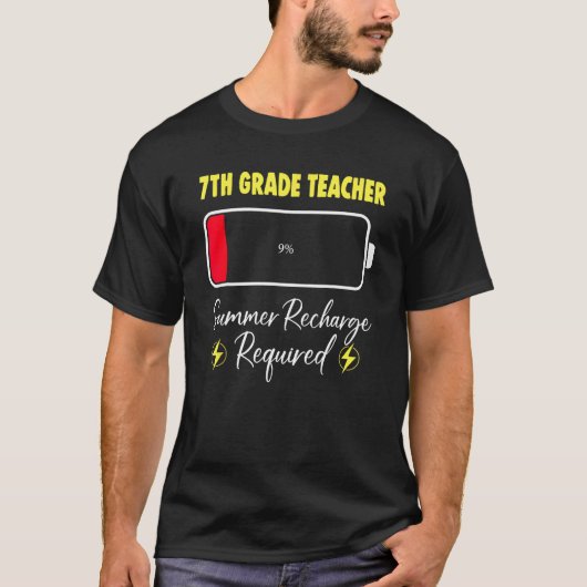 7th Grade Teacher Summer Recharge Required Last Da T-shirt (Voorkant)