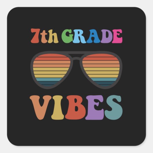 7th Grade Vibes Vierkante Sticker (Voorkant)