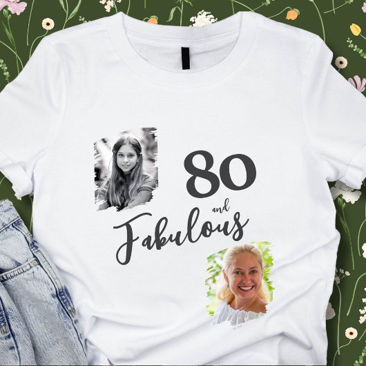 80 and Fabulous 2 Foto 80ste verjaardag T-shirt