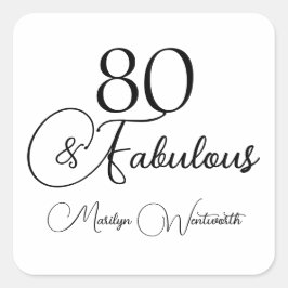 80 and Fabulous 80th Birthday Black Script  Vierkante Sticker