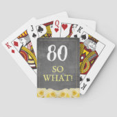 80 dus? Funny Rose Krijtbord 80ste Verjaardag Pokerkaarten (Achterkant)