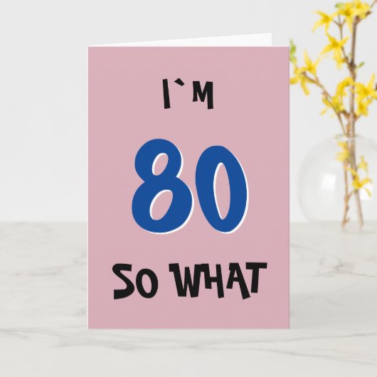 80 dus wat een grappig Inspirerend citaat 80th Bir Kaart (Gele Bloem)