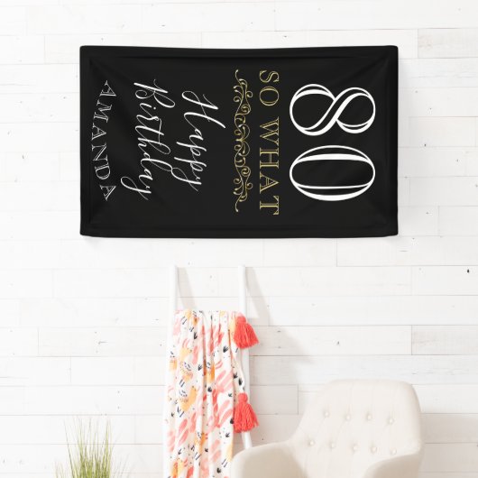 80 Dus wat grappige citaat zwarte legant 80ste ver Spandoek (Insitu)