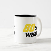 80 Dus wat Inspirerend Funny 80th Birthday Tweekleurige Koffiemok (Voorkant rechts)