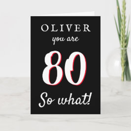 80 dus wat Leuke typografie Zwart 80ste verjaardag Kaart