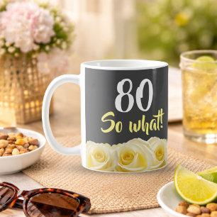 80 en dan? Grappige gele roos bloem 80ste verjaard Koffiemok