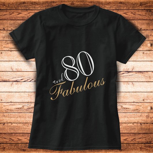 80 en Fabulous Elegant White Script Birthday T-shirt