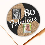 80 en Fabulous Gold Glitter 2 Foto 80th Birthday Ronde Sticker<br><div class="desc">80 en Fabulous Gold Glitter 2 Foto 80e Verjaardag Stickers. Voeg uw foto's toe - u kunt een oude en nieuwe foto gebruiken. Voeg jouw naam en leeftijd toe.</div>