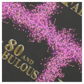 80 en Fabulous  Stof (Close Up)