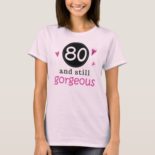 80 en nog steeds geweldige 'Birthday Gift Idea' vo T-shirt (Voorkant)