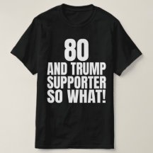 80 en Trump-aanhanger dus wat grappig Trump