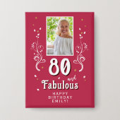 80 & Fabulous Foliage Magent 80th Birthday Foto Button (Voorkant)