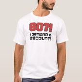 80?! Ik eis een hertelling T-shirt (Voorkant)