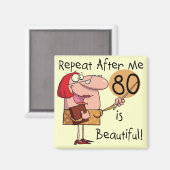 80 is mooie t-shirts en cadeautjes magneet (Voorkant / Achterkant)