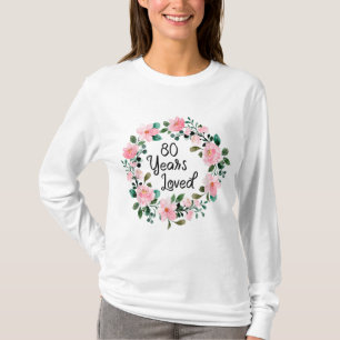 80 jaar geliefde Mannen Vrouwen 80 jaar oud Floral T-shirt