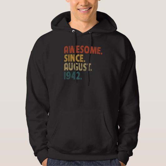80 jaar Geweldige sinds de geboorte van augustus 1 Hoodie (Voorkant)