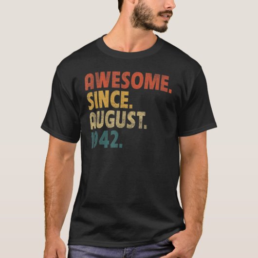 80 jaar Geweldige sinds de geboorte van augustus 1 T-shirt (Voorkant)