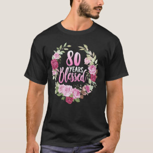 80 jaar gezegend 80ste verjaardag Bloemenfeest Gra T-shirt