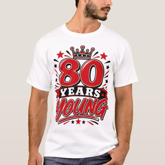 80 Jaar Jong T-shirt (Voorkant)