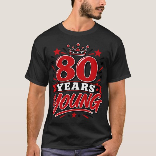 80 Jaar Jong T-shirt (Voorkant)