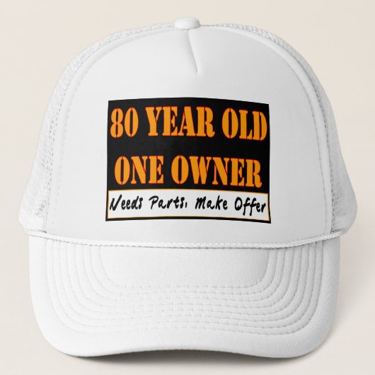 80 jaar oud, één eigenaar - heeft onderdelen nodig trucker pet (Voorkant)