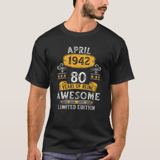 80 jaar oud Geweldige sinds april 1942 geeft 80th T-shirt