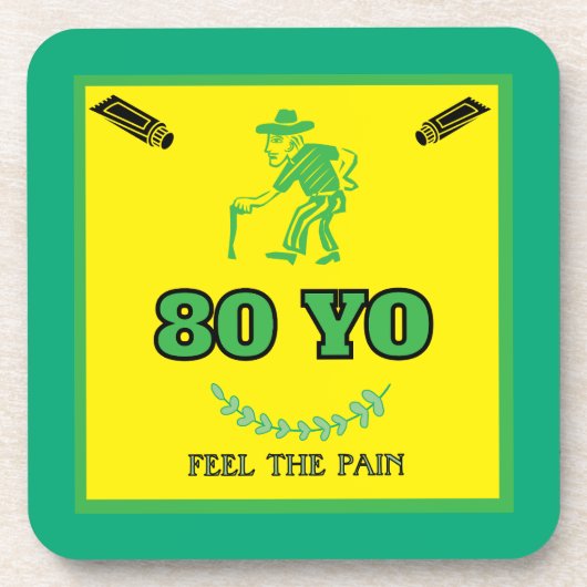 80 jaar oud voelt de pijn bier onderzetter (Voorkant)