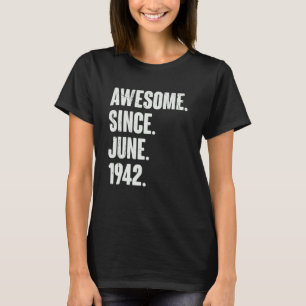 80 jaar oude 80ste verjaardag Geweldige sinds juni T-shirt