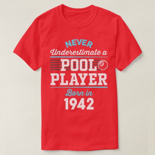 80 jaar oude pool en Billiard Player_ 1942 80th Bi T-shirt (Design voorkant)