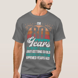 80 Jaar Oude Sarcasme Humor Oude Grappige 80 Verja T-shirt