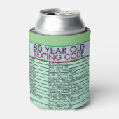 80 jaar oude sms-code grappige verjaardagssenioren blikjeskoeler (Blikje Voorkant)