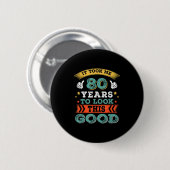 80 Jaar Oude Verjaardag Quote Graphics Grafisch Gr Ronde Button 5,7 Cm (Voorkant /achterkant)
