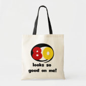 80 kijkt zo Goed op me T-shirts en Giften Tote Bag (Voorkant)