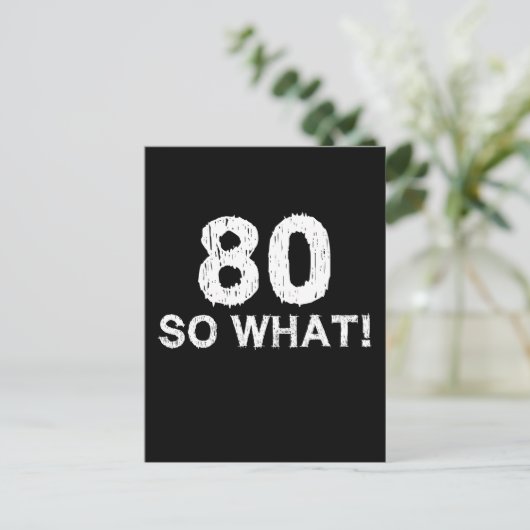 80 Nou En Dan 80e Verjaardag Grappig Briefkaart (Staand voorkant)