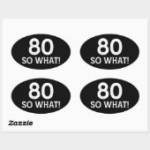 80 Nou En Dan - Grappige 80e Verjaardag Ovale Sticker (Vel)
