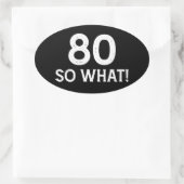 80 Nou En Dan - Grappige 80e Verjaardag Ovale Sticker (Tas)