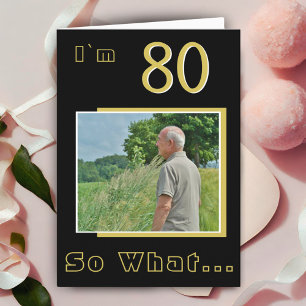 80 Nou en? Funny Inspirational 80ste verjaardag fo Kaart
