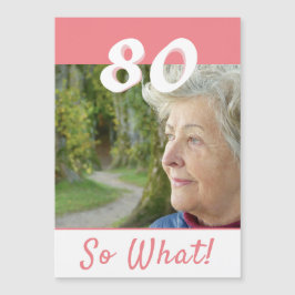 80 Nou en? Inspirerende 80e verjaardag magneetkaar