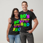 80’s Bro Retro Neon Vibes T-shirt (Unisex)
