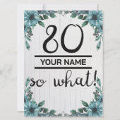 80 So What beroemd gemaakt door 80th Birthday Feestdagenkaart (Voorkant)