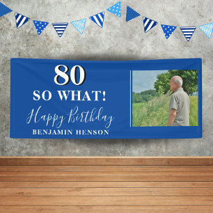 80 So What Grappige Blauwe Foto 80ste Verjaardagsf Spandoek