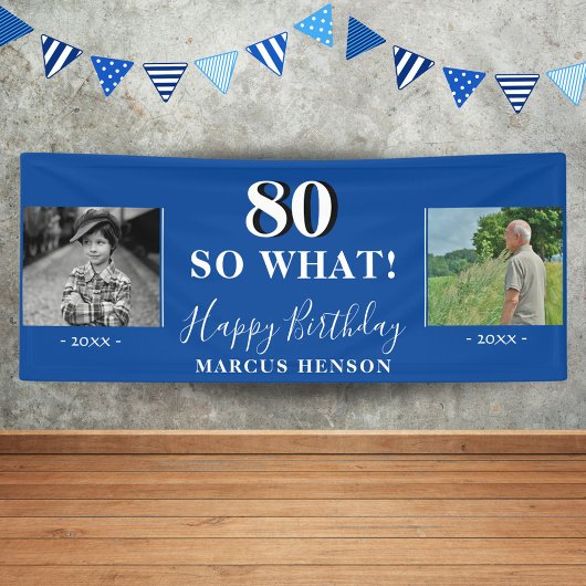 80 So What Grappige Oude Nieuwe Foto 80ste Verjaar Spandoek