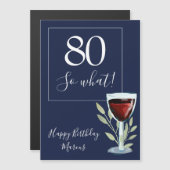 80 So What Red Wine Glass Funny 80th Birthday (Voorkant / Achterkant)