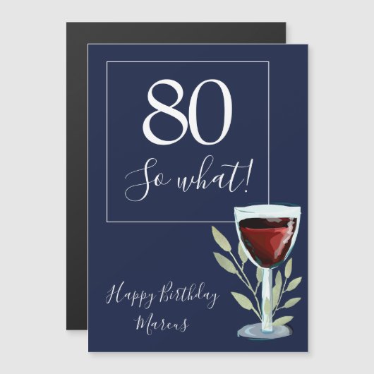 80 So What Red Wine Glass Funny 80th Birthday (Voorkant / Achterkant)
